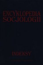 Encyklopedia socjologii Indeksy