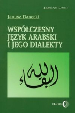 Wspolczesny jezyk arabski i jego dialekty