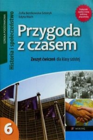 Przygoda z czasem 6 Historia i spoleczenstwo Zeszyt cwiczen