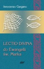 Lectio Divina 3 Do Ewangelii Sw Marka