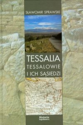 Tessalia Tessalowie i ich sasiedzi