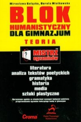 Mistrz egzaminow Blok humanistyczny dla gimnazjum Teoria