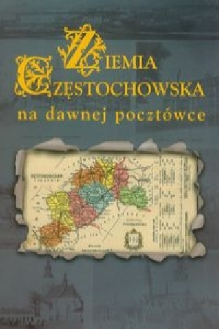 Ziemia Czestochowska na dawnej pocztowce