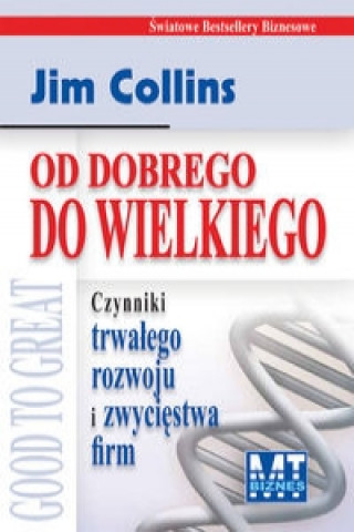 Od dobrego do wielkiego