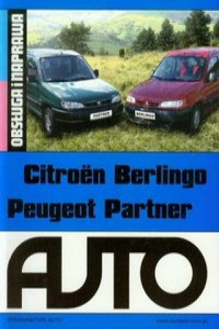 Citroen Berlingo Peugeot Partner. Obsluga i naprawa