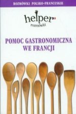 Pomoc gastronomiczna we Francji Rozmowki polsko-francuskie