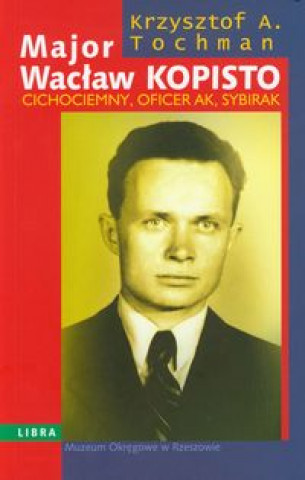 Major Waclaw Kopisto