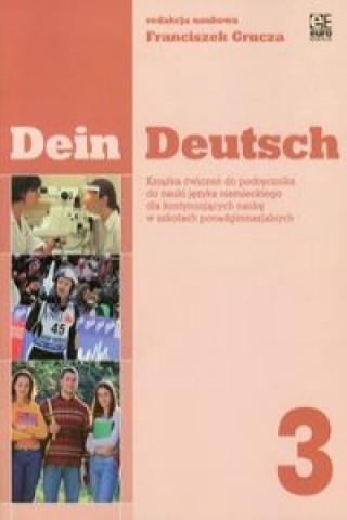 Dein Deutsch 3 cwiczenia do nauki jezyka niemieckiego szkola ponadgimnazjalna