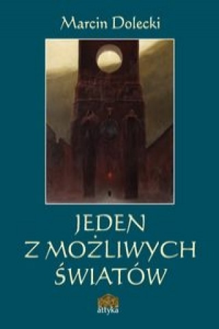 Jeden z mozliwych swiatow