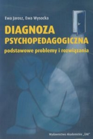 Diagnoza psychopedagogiczna podstawowe problemy i rozwiazania