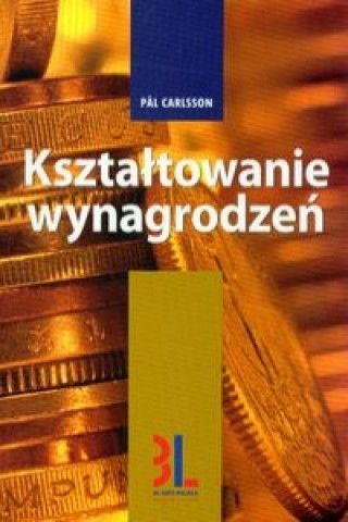 Ksztaltowanie wynagrodzen