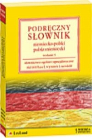 Podreczny slownik niemiecko-polski polsko-niemiecki