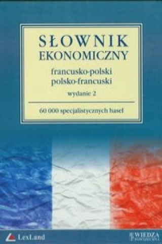 Slownik ekonomiczny francusko-polski i polsko-francuski