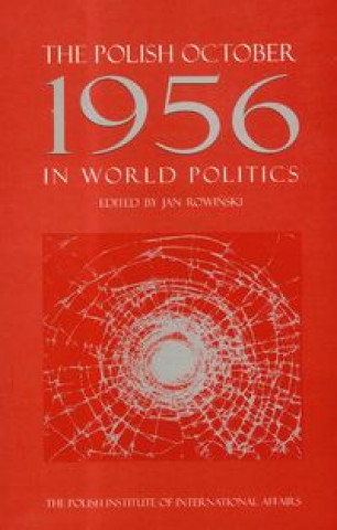 The Polish October 1956 in World Politics