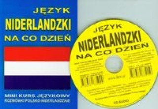 Jezyk niderlandzki na co dzien + CD