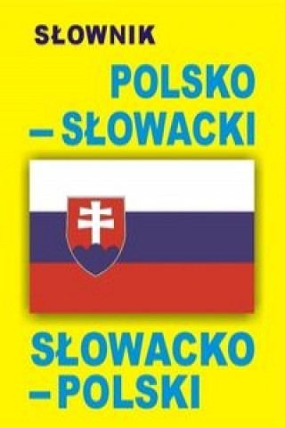 Slownik polsko - slowacki slowacko - polski