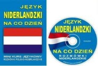 Jezyk niderlandzki na co dzien Rozmowki niderlandzkie z plyta CD