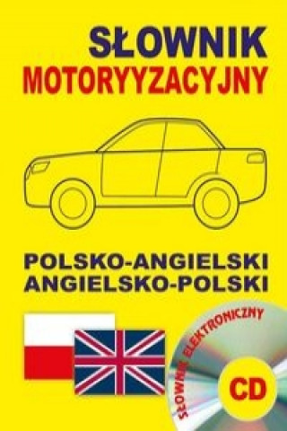 Slownik motoryzacyjny polsko-angielski angielsko-polski + CD slownik elektroniczny