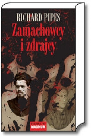 Zamachowcy i zdrajcy