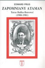 Zapomniany ataman Taras Bulba=Borowec