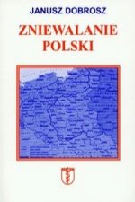 Zniewalanie Polski