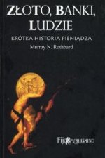 Zloto banki ludzie Krotka historia pieniadza