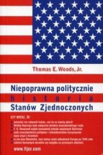 Niepoprawna politycznie historia Stanow Zjednoczonych