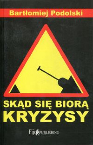 Skad sie biora kryzysy