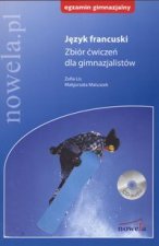 Jezyk francuski Zbior cwiczen dla gimnazjalistow Egzamin gimnazjalny
