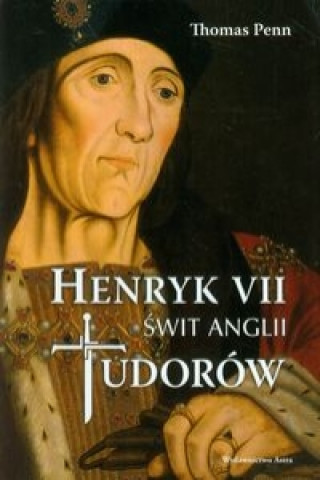 Henryk VII Swit Anglii Tudorow
