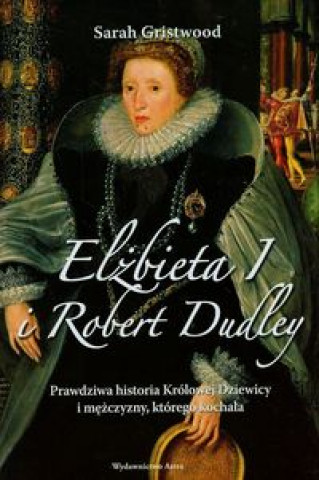 Elzbieta I i Robert Dudley
