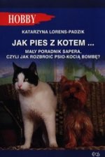 Jak pies z kotem