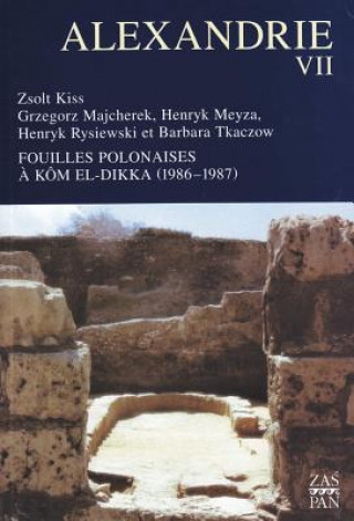 Fouilles Polonaisses a Kom El-Dikka 1986-1987