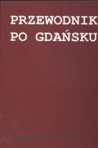 Przewodnik po Gdansku - reprint