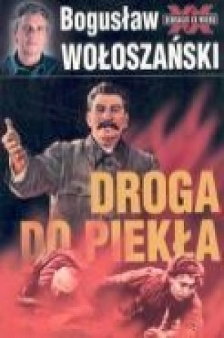 Droga do piekla  Stalin1941 - 1945