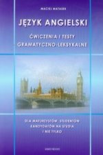 Jezyk angielski Cwiczenia i testy gramatyczno-leksykalne