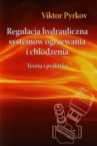 Regulacja hydrauliczna systemow ogrzewania i chlodzenia