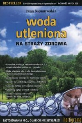 Woda utleniona na strazy zdrowia