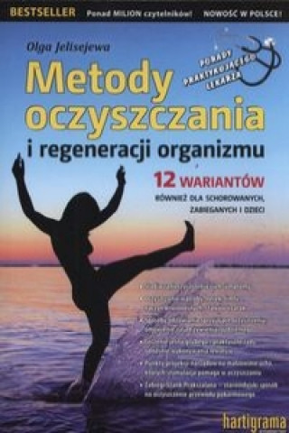 Metody oczyszczania i regeneracji organizmu