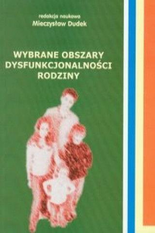 Wybrane obszary dysfunkcjonalnosci rodziny