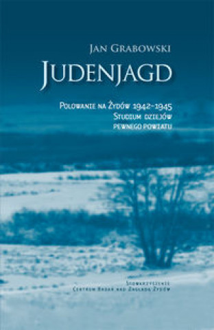 Judenjagd Polowanie na Zydow 1942-1945