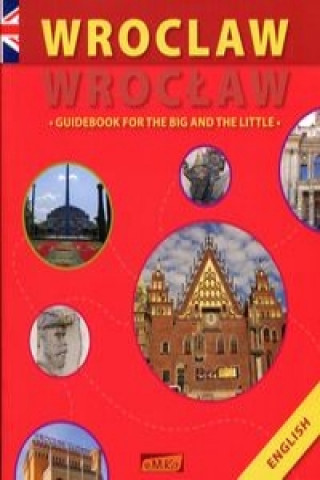 Wroclaw Guidebook for the big and the little