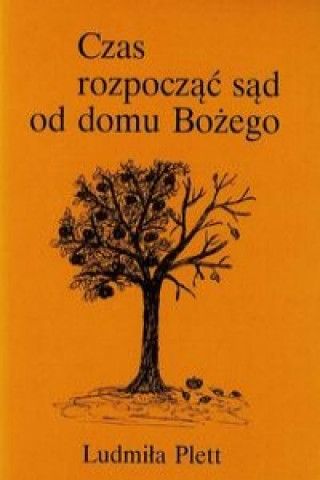 Czas rozpoczac sad od domu Bozego