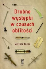 Drobne wystepki w czasach obfitosci