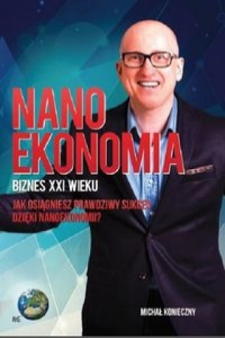 Nanoekonomia Biznes XXI wieku