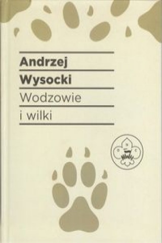 Wodzowie i wilki