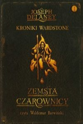 Kroniki Wardstone 1 Zemsta czarownicy