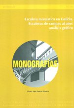 Escalera monástica en Galicia : escaleras de rampas al aire : análisis gráfico