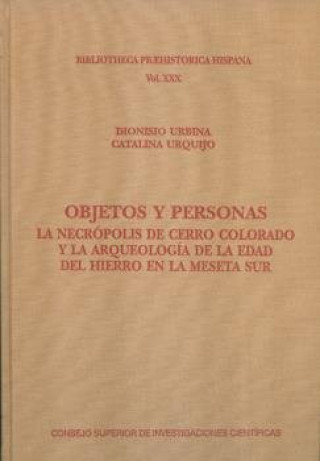 Objetos y personas: la necrópolis de Cerro Colorado y la aqueología de la Edad del Hierro en la meseta Sur