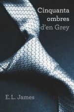 Cinquanta ombres d'en Grey (Trilogia Cinquanta ombres 1)